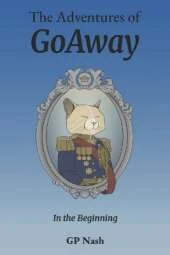 The Adventures of GoAway: In the Beginning