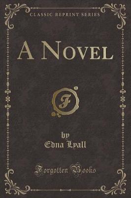 A Novel (Classic Reprint)