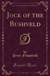 Jock of the Bushveld (Classic Reprint)
