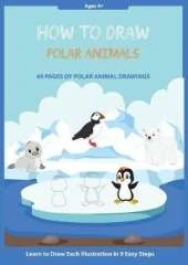 How to Draw Polar Animals: Easy Step-by-Step Guide How to Draw for Kids