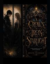 A Crown of Iron and Starlight: A Dark Enemies-to-Lovers Fantasy Romance