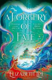 A Forgery of Fate: the New York Times bestselling romantic fantasy standalone