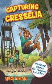 Capturing Cresselia: Unofficial Stories for Pokémon Collectors, #2