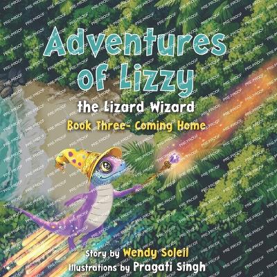 Adventures of Lizzy the Lizard Wizard: Coming Home