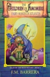The Children of Jamomere: Fairy-Maker of Atlantis
