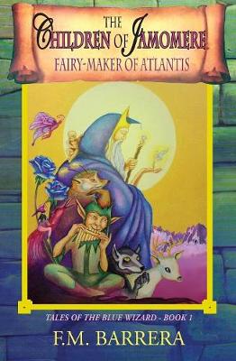 The Children of Jamomere: Fairy-Maker of Atlantis