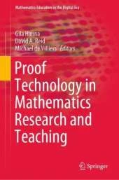 Proof Technology in Mathematics Research and Teaching