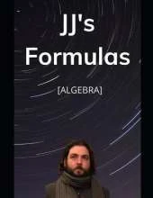 JJ's Formula's: Algebra