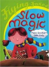 Slow Magic