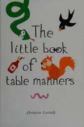 The Little Book of Table Manners