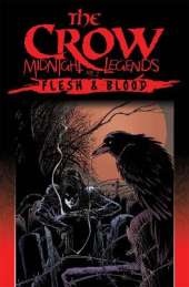 The Crow Midnight Legends Volume 2: Flesh & Blood