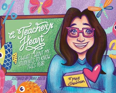 A Teacher's Heart: What I Want My Students to Know This Year