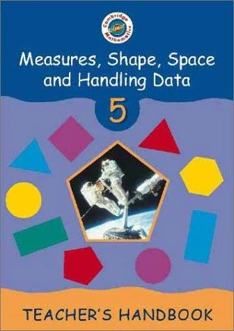 Cambridge Mathematics Direct 5 Measures, Shape, Space and Handling Data Teacher's Handbook