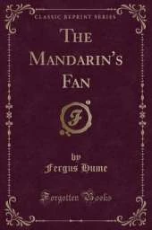 The Mandarin's Fan (Classic Reprint)