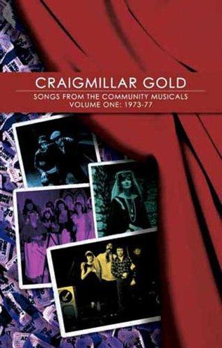 Craigmillar Gold: Songs from the Community Musicals