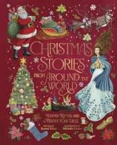 Christmas Stories From Around The World: Winter Myths and Festive Folk Tales