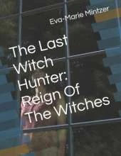 The Last Witch Hunter: Reign Of The Witches