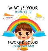 What Is Your Favorite Color? / ¿Cuál Es Tu Color Favorito?: English-Spanish Bilingual Book of Colors