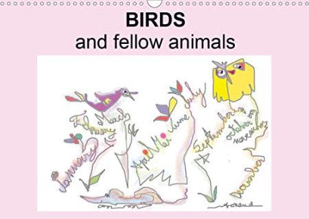 Birds and fellow animals 2020: A birds and animals calendar
