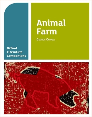 Oxford Literature Companions: Animal Farm