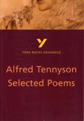 Selected Poems of Tennyson: York Notes Advanced - everything you need to study and prepare for the 2025 and 2026 exams