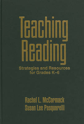 Teaching Reading: Strategies and Resources for Grades K-6