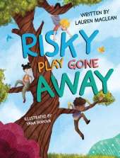 Risky Play Gone Away