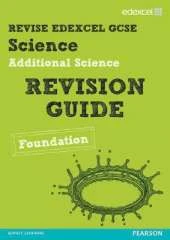 Revise Edexcel: Edexcel GCSE Additional Science Revision Guide Foundation - Print and Digital Pack