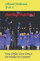 Aim High Push Hard