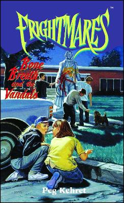 Bone Breath and the Vandals