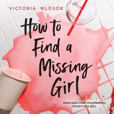 How to Find a Missing Girl: A sapphic YA thriller perfect for fans of A Good Girl's Guide to Murder