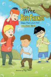 My Three Best Friends Make Them Yours too!