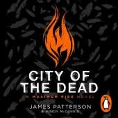 City of the Dead: A Maximum Ride Novel: (Hawk 2)