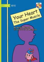 Your Heart - The Super Muscle