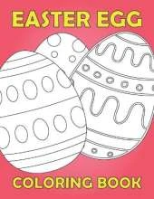Easter Egg Coloring Book: Activity book for kids 1-4 ages / Color, draw and cut out - fast drawing and scissor skills building / fun and education