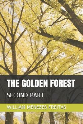 The Golden Forest: Second Part