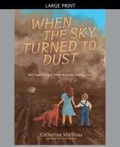 When the Sky Turned to Dust