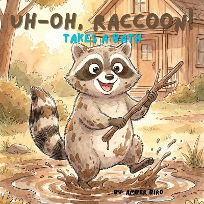Uh- Oh, Raccoon! Takes a Bath