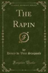 The Rapin (Classic Reprint)