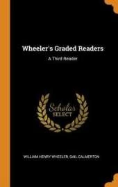 Wheeler's Graded Readers: A Third Reader