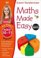 Maths Made Easy: Beginner, Ages 10-11 (Key Stage 2): Supports the National Curriculum, Maths Exercise Book