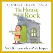 The House on the Rock: A Story Jesus Told