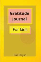 Gratitude Journal for Kids