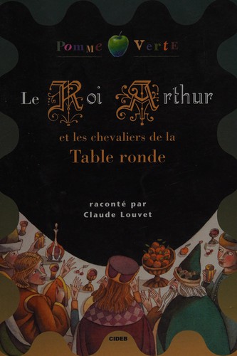 Pomme Verte: Le Roi Arthur et les chevaliers de la Table ronde - book + cassette