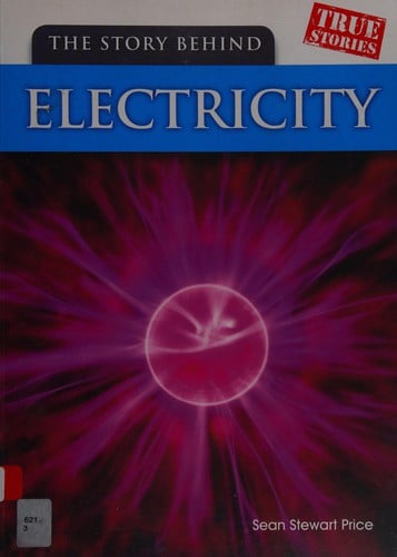 The Story Behind Electricity