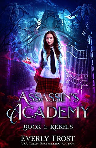 Assassin's Academy: Book One: Rebels