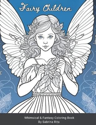 Fairy Children Coloring Book: Cute and Adorable Designs for Kids