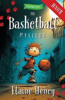 The Basketball Mystery - Blackthorn Stables Junior