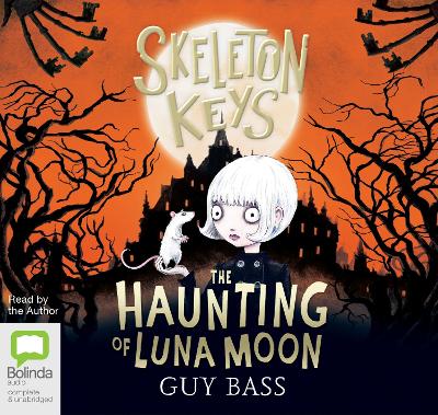Skeleton Keys: The Haunting of Luna Moon
