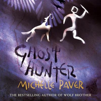 Ghost Hunter: Book 6 from the bestselling author of Wolf Brother